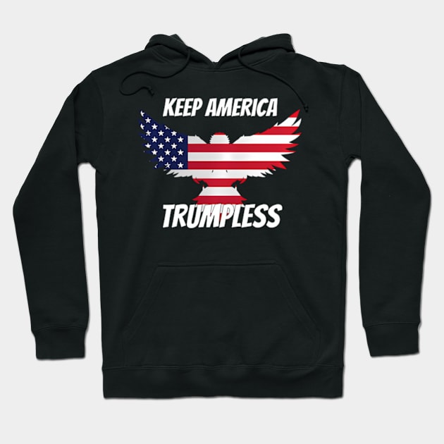 Keep America Trumpless ny -Trump Hoodie by lam-san-dan